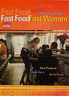 FAST FOOD, FAST WOMEN